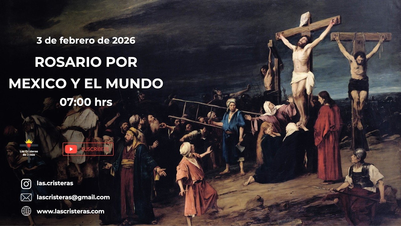 Rosario por México y el Mundo entero | 3 de febrero de 2026.