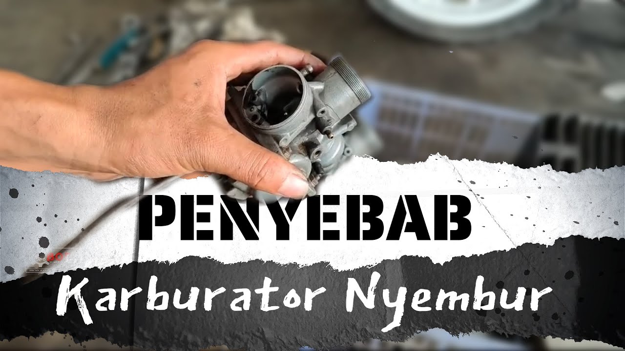 Belajar mengenal karburator // PENYEBAB KARBU NYEMBUR & MBREBET