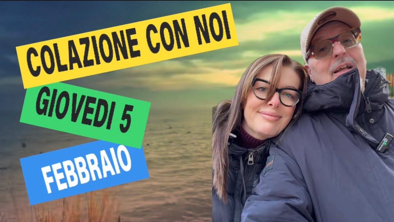 Colazione con noi, Gio 5 Febbraio 