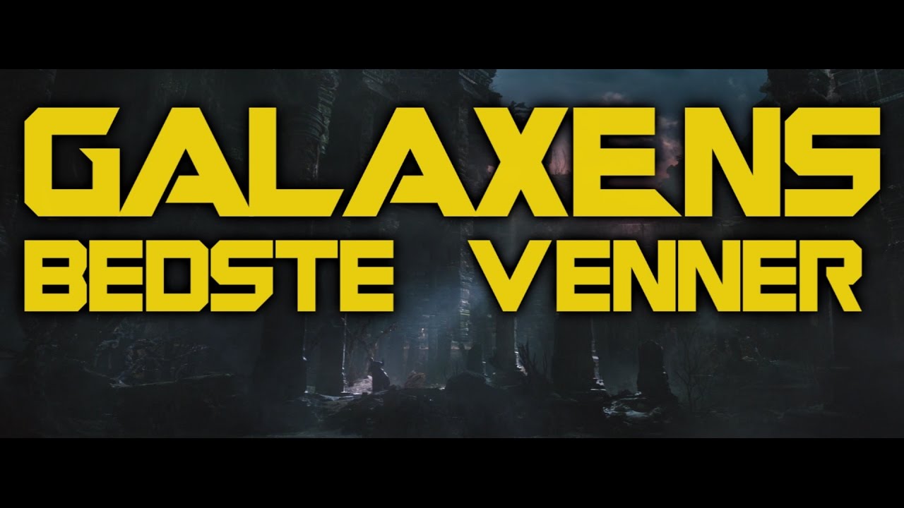 GALAXENS BEDSTE VENNER