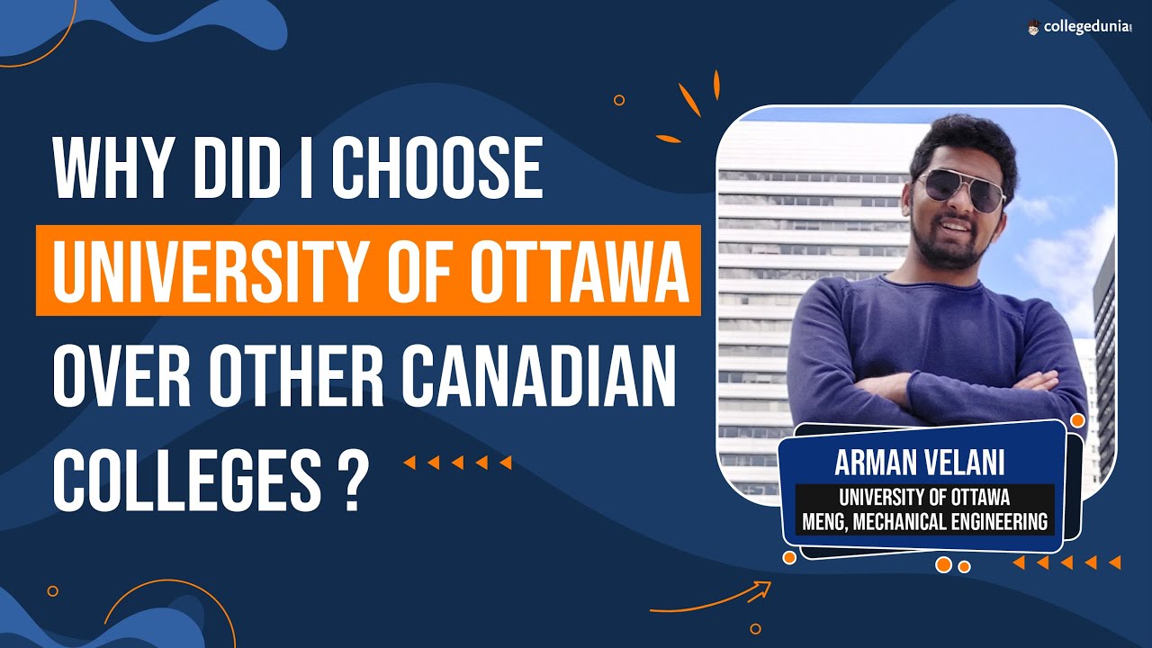 University of Ottawa, Canada | Full Review 2023-24 | Arman Velani, MEng Mechanical Engineering