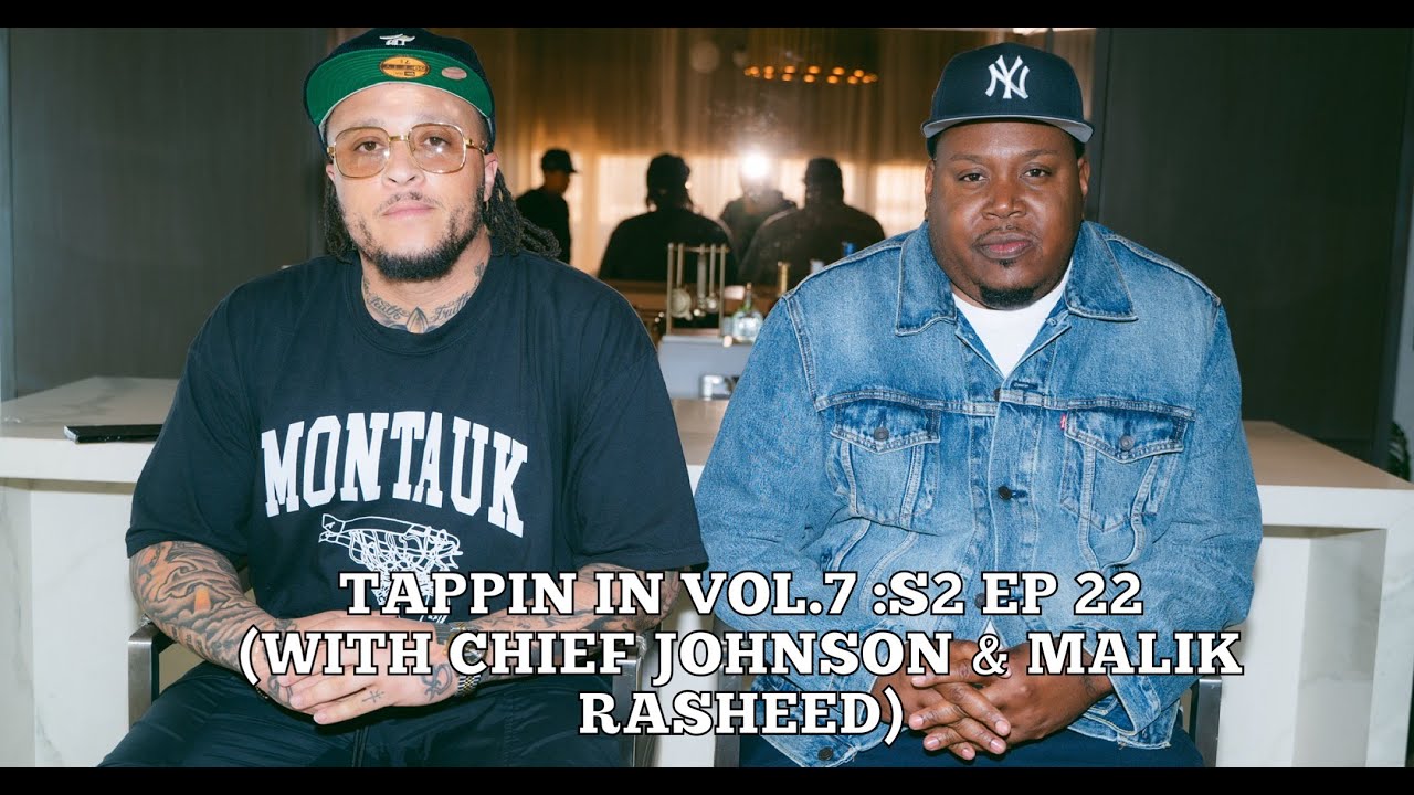 Tappin in : Volume 6 (with Chief Johnson & Malik Rasheed)