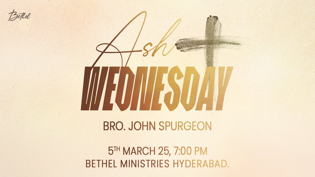 Ash Wednesday LIVE | Bethel Ministries | 05th March 2025 | 7:00 PM (IST)