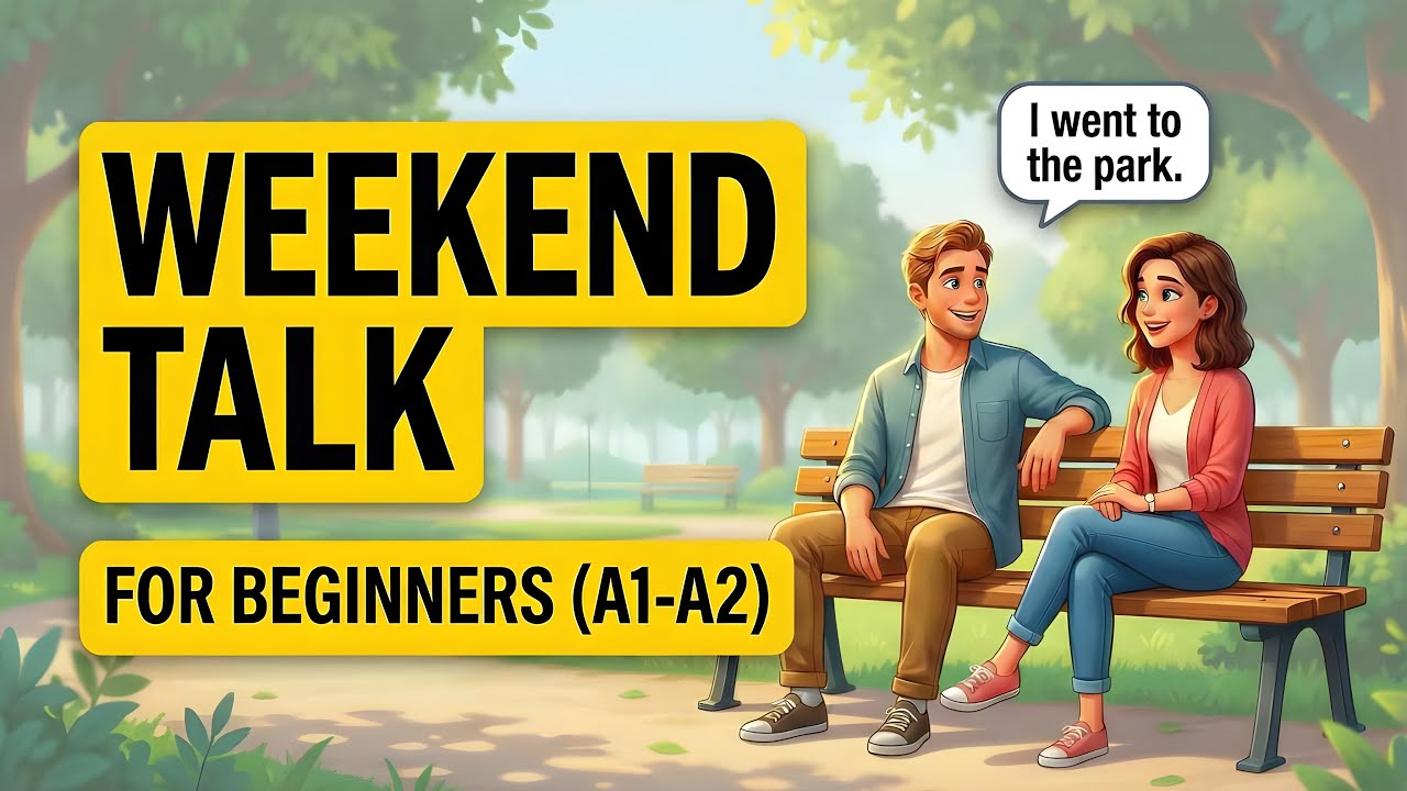 How to Talk About Your Weekend in English (A1-A2) | Real Conversation Practice
