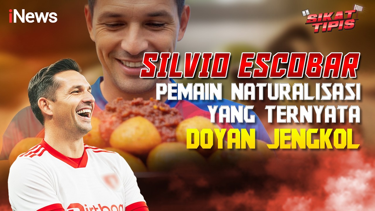 [FULL] Silvio Escobar, Pemain Naturalisasi yang Ternyata Doyan Jengkol | Sikat Tipis