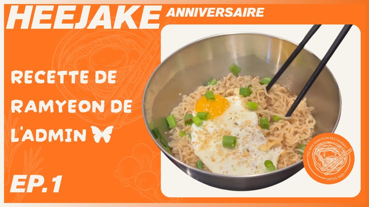 [HEEJAKE] EP.1 - Recette de ramyeon de l'ADMIN 🦋