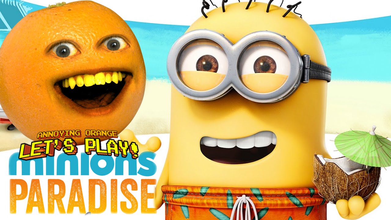 Annoying Orange Plays - Minion Paradise
