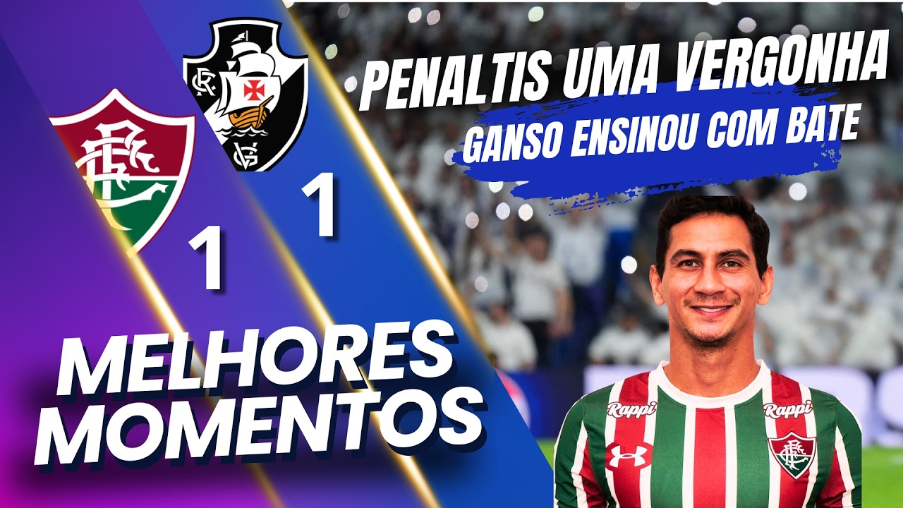 GANSO SALVA O FLU | FLUMINENSE 1 X 1 VASCO | MELHORES MOMENTOS | CARICOCA