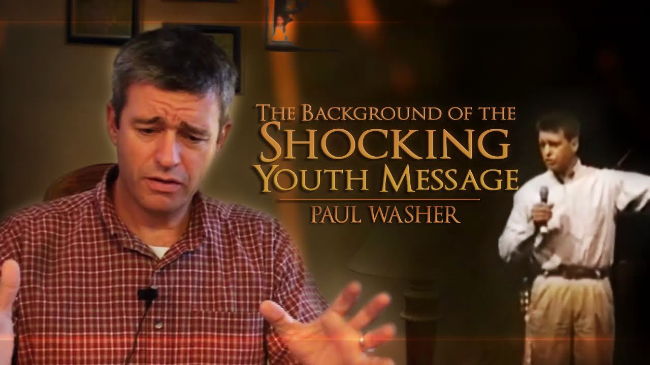 The Background of the Shocking Youth Message - Paul Washer