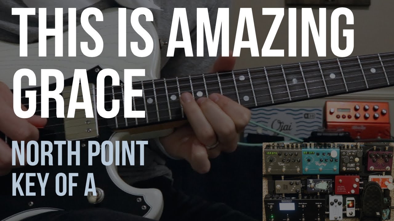 This Is Amazing Grace | North Point | Lead Guitar | Key of A