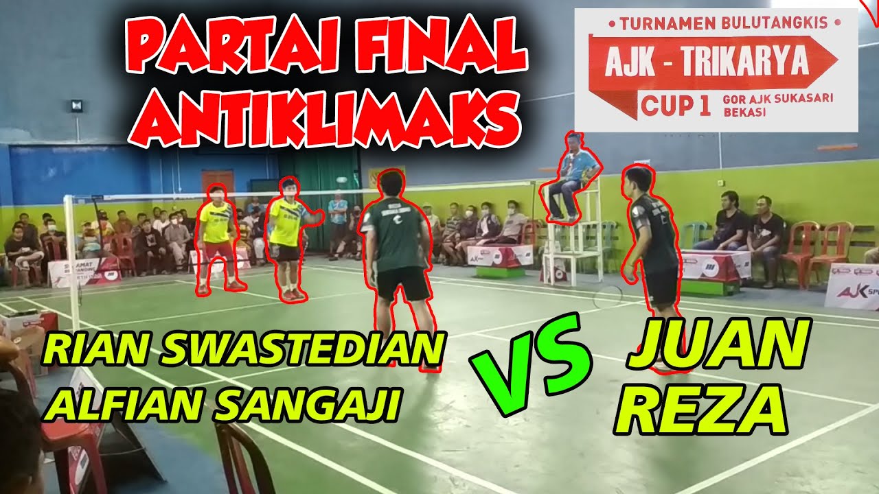 FINAL AJK-TRIKARYA SUKASARI 2020 // M JUAN ELGIFFANI / REZA DWICAHYA VS RIAN/ALFIAN // ANTI KLIMAKS