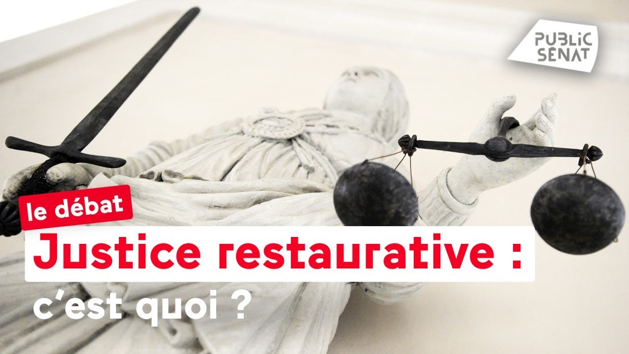 Justice restaurative : c'est quoi ?