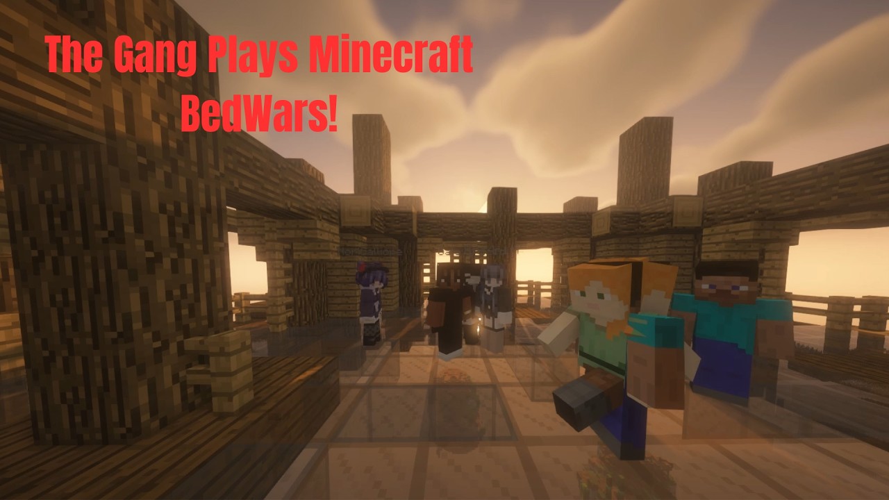 The Gang Plays Minecraft Bed Wars! | This Was Pretty Chaotic....