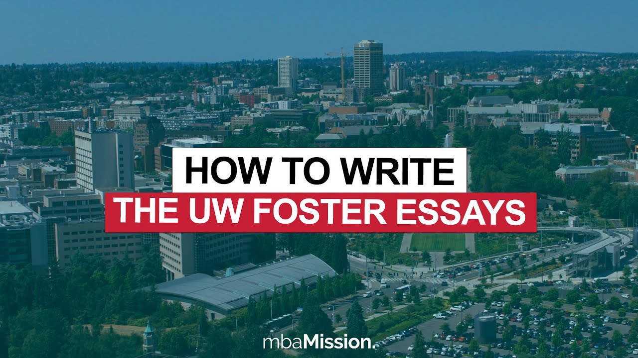 How to Write the UW Foster Essays, 2024-2025