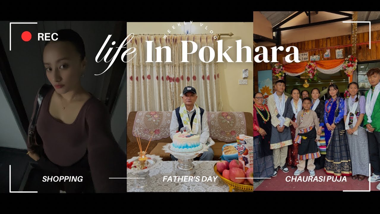 LIFE IN POKHARA: Father’s Day Celebration 🎊, Boju ko Chaurasi Puja 🙏🏻