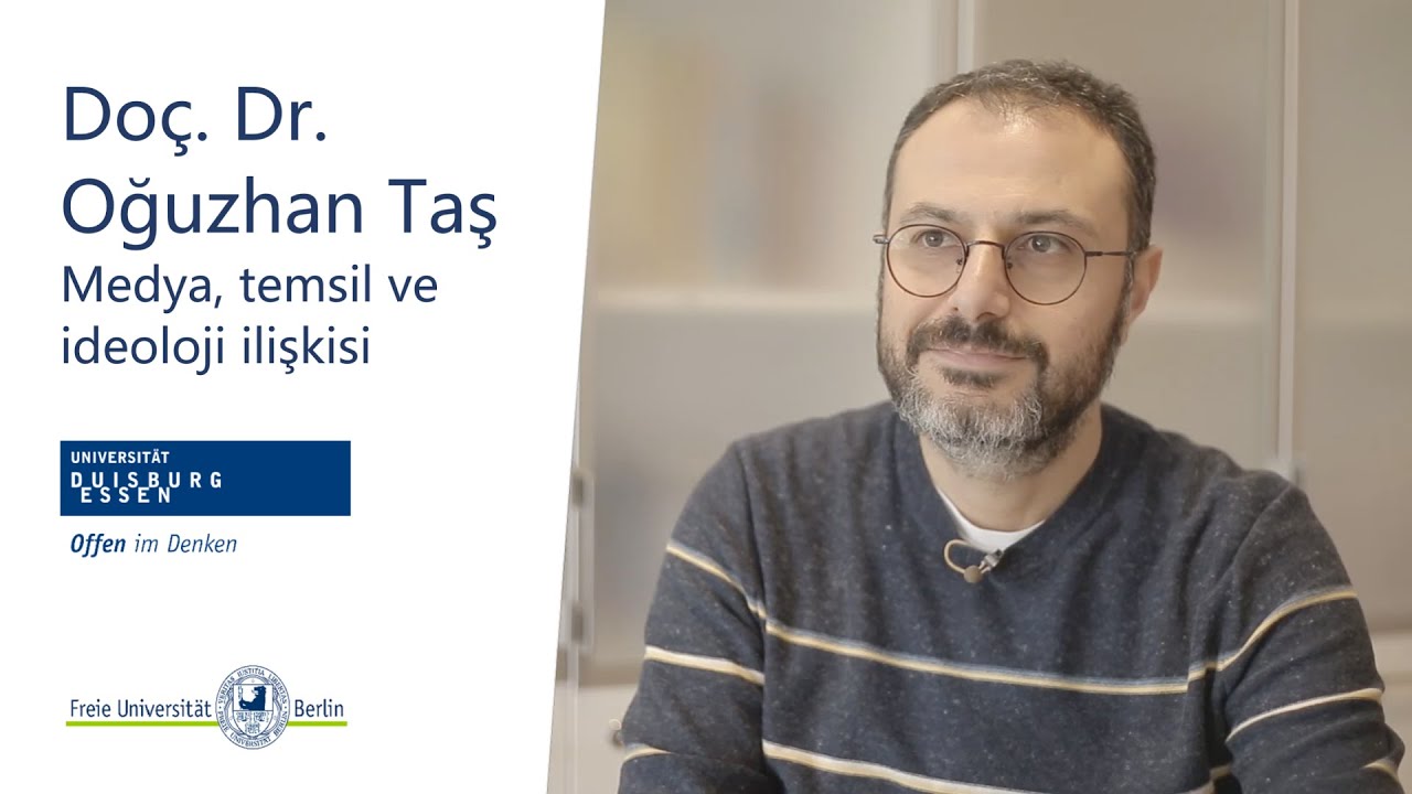 Doç. Dr. Oğuzhan Taş | Medya, Temsil, İdeoloji İlişkisi
