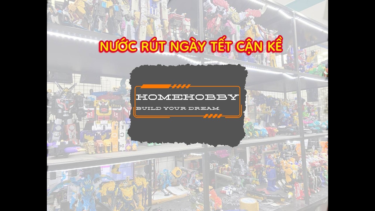 HOMEHOBBY 09 : NƯỚC RÚT NGÀY TẾT CẬN KỀ