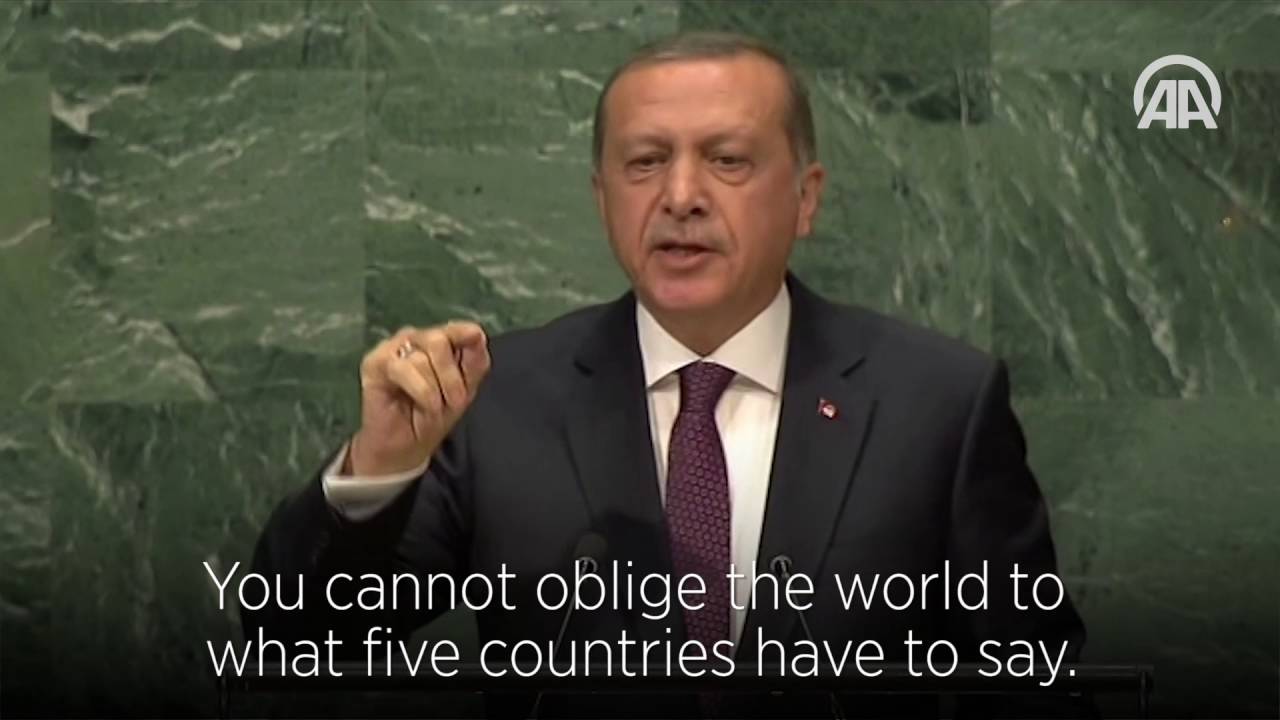 Turkish President Recep Tayyip Erdogan : The world is bigger than Five