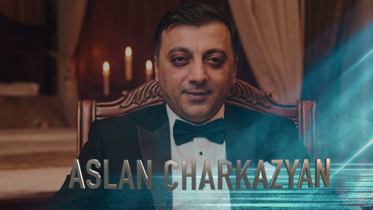 Aslan Charkazyan - LO LO MEHMEDO