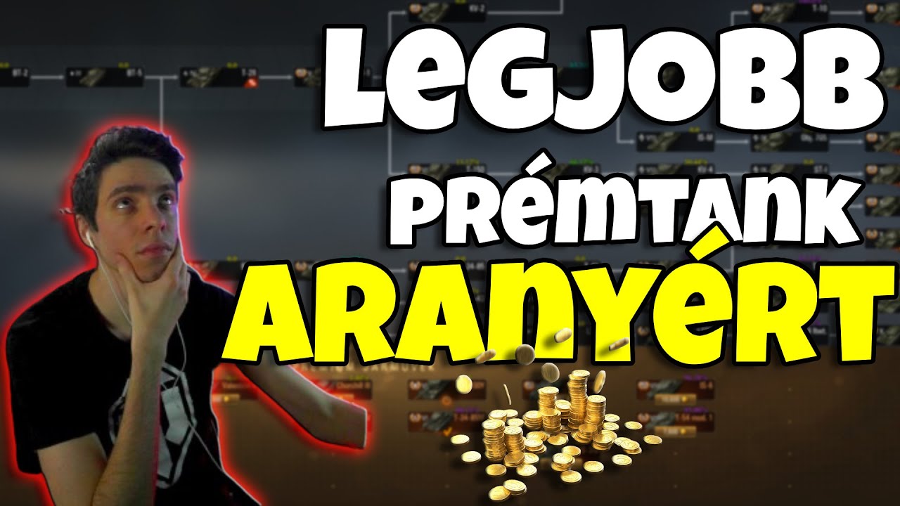 LEGJOBB PRÉMTANKOK ARANYÉRT!