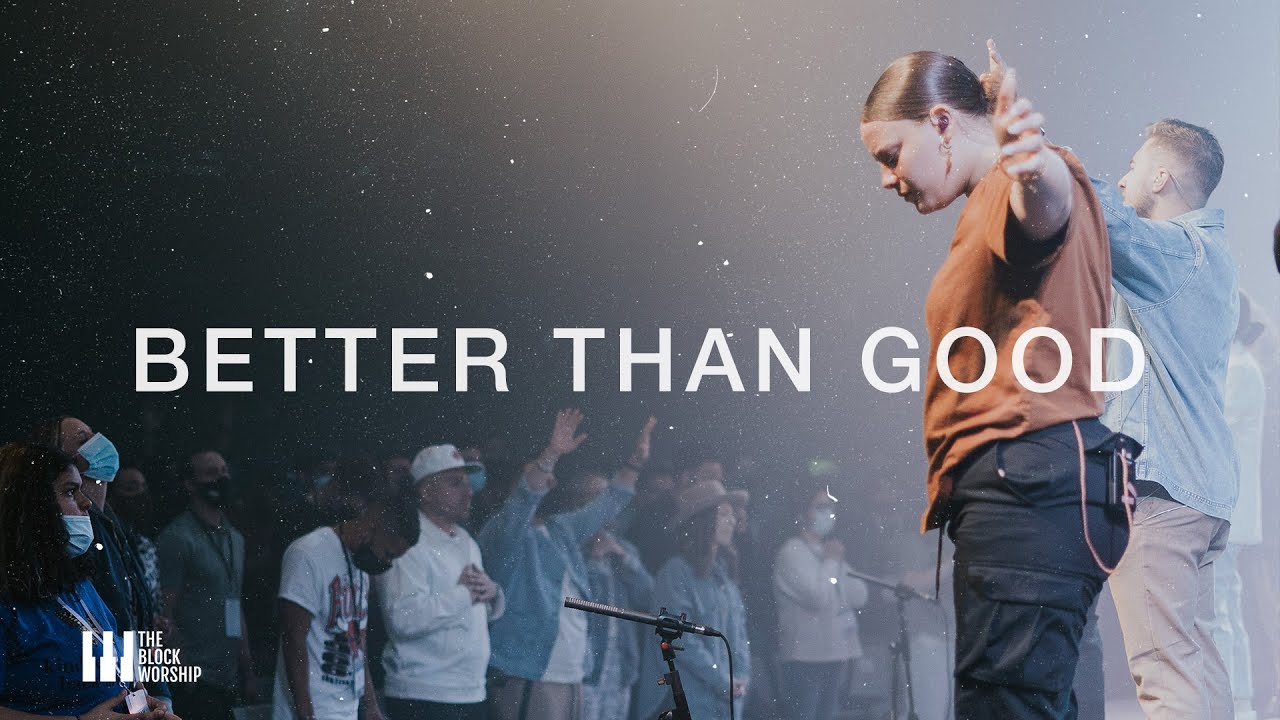 Better Than Good by Todd Galberth | Live | Covered by The Block Worship