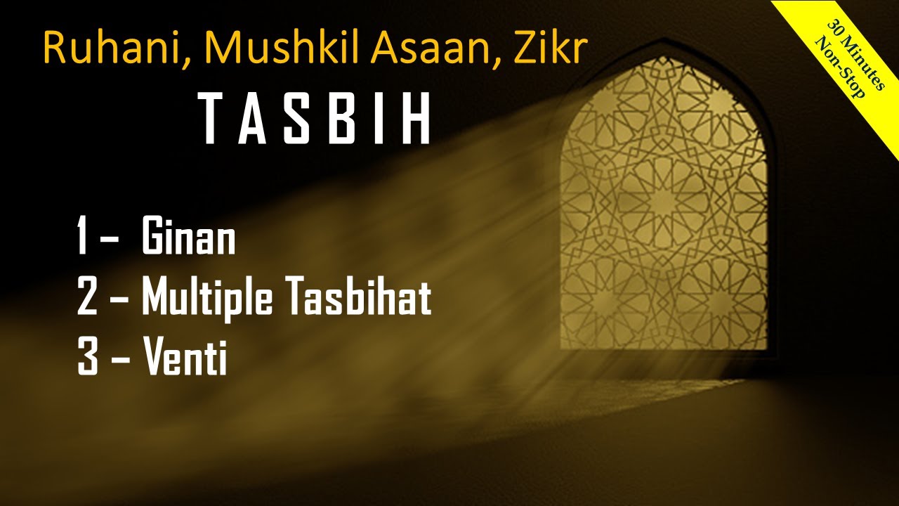 Ismaili Tasbeehat | Venti with Zikr Tasbih for Ruhani, Mushkil Asaan | 30 Minutes Non-Stop