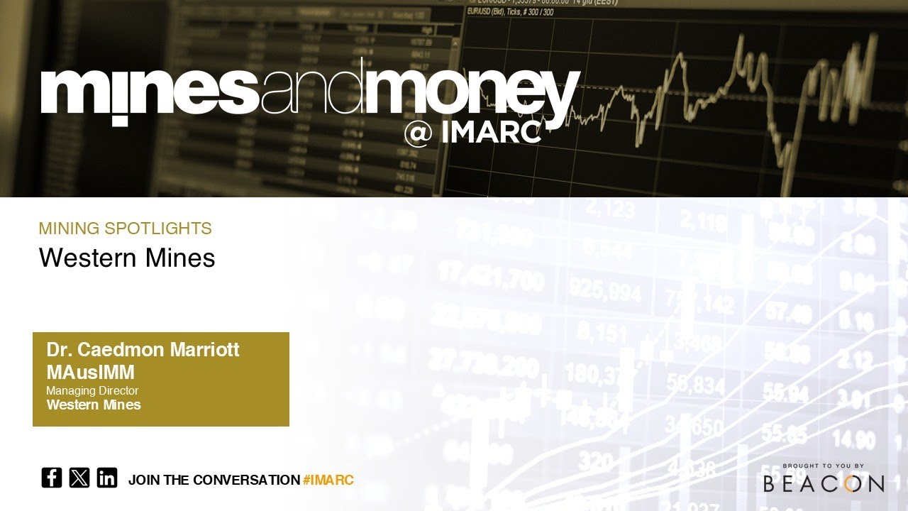 mines and money @IMARC Mining Spotlights: Western Mines