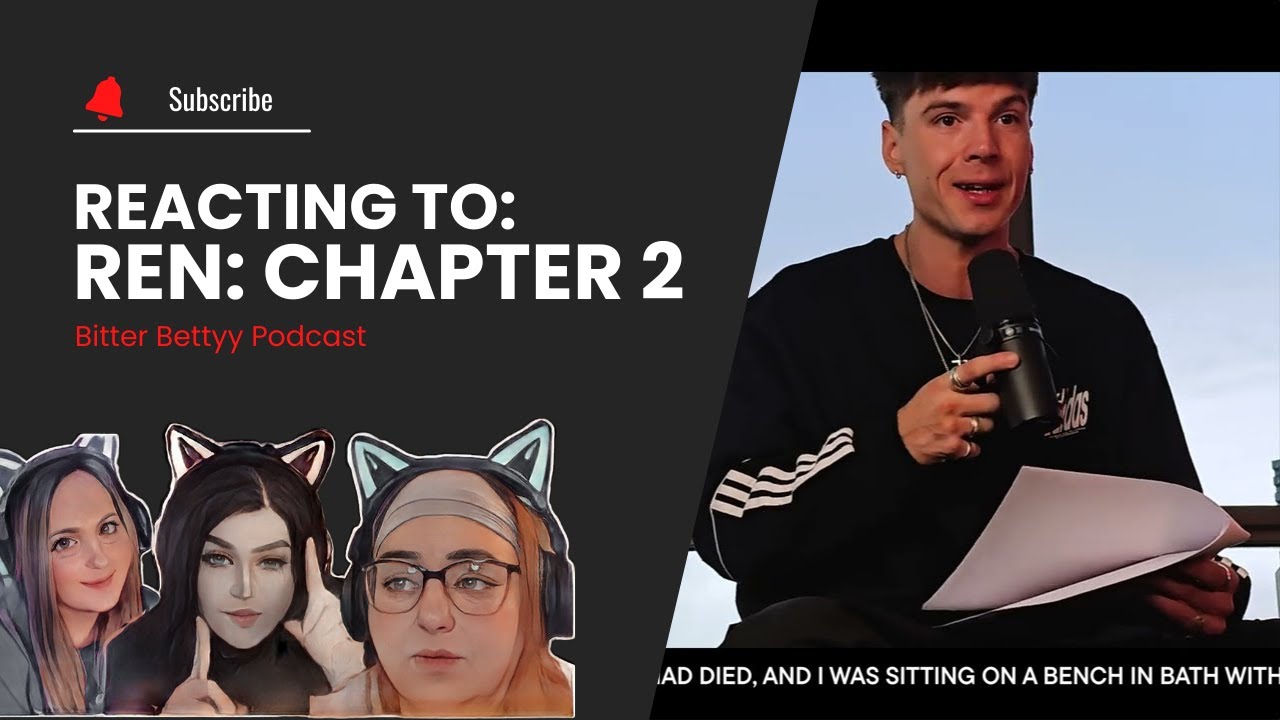 Bitter Betty Podcast - Reacts to @RenMakesMusic 