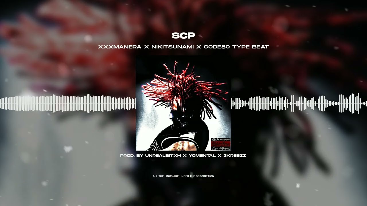 [FREE FOR PROFIT] XXXMANERA X NIKITSUNAMI X CODE80 TYPE BEAT - «SCP»
