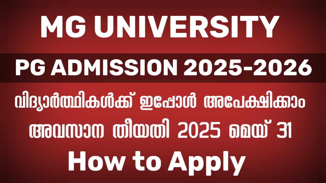 PG ADMISSION 2025 | APPLY NOW| MG UNIVERSITY| GOVT,AIDED,SELFINANCE COLLEGES