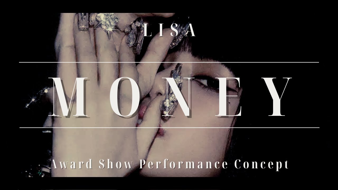 LISA - MONEY  [ Intro + Dance Break ] (Award Show Perf. Concept)
