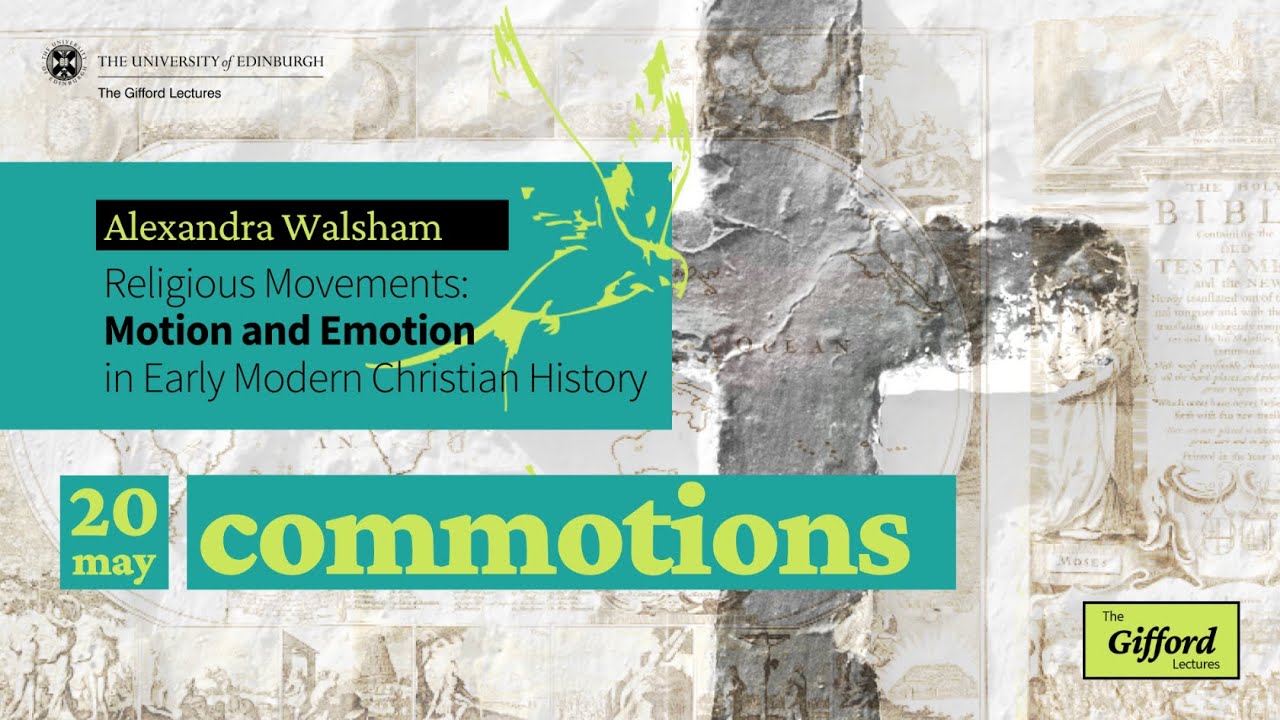 Professor Alexandra Walsham Lecture Five: Commotions
