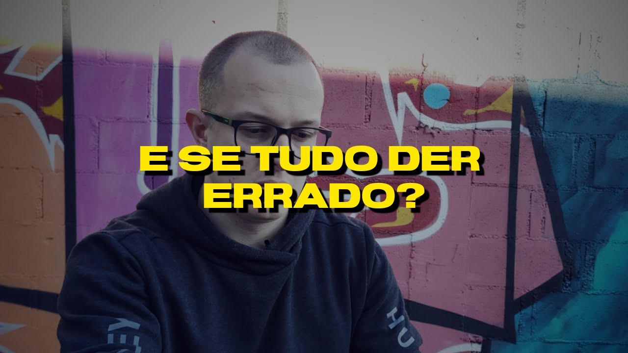 COMO LIDAR COM AS EMO&Ccedil;&Otilde;ES | E se tudo der errado?