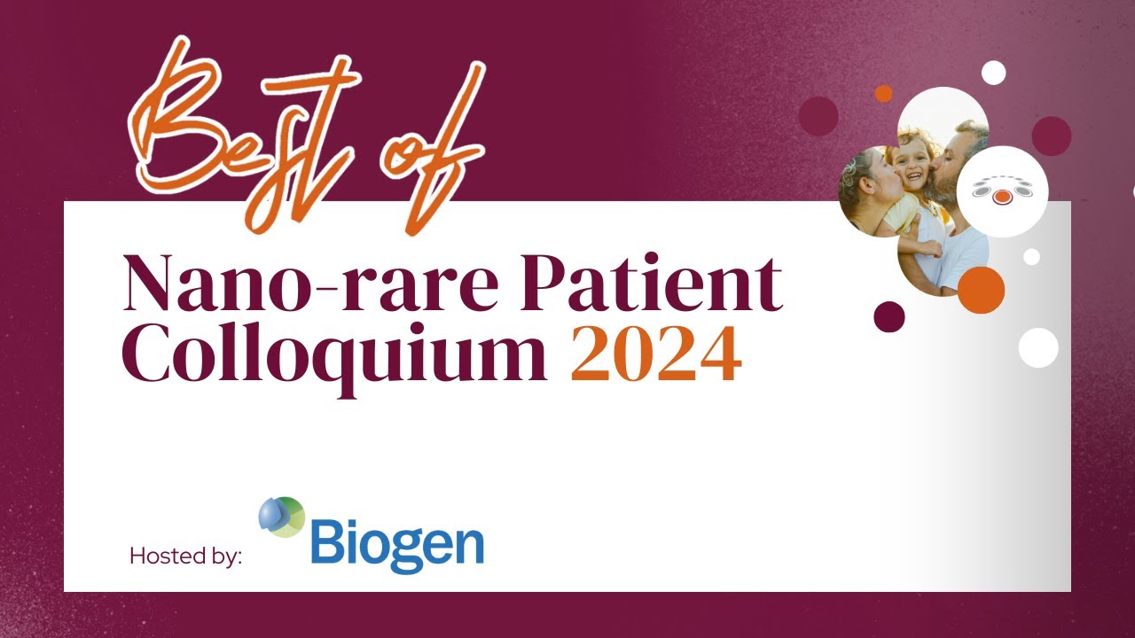 Best of the 2024 Nano rare Patient Colloquium