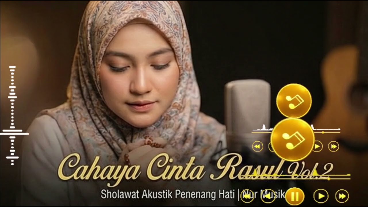 ✨ Cahaya Cinta Rasul  Vol.2– Sholawat Akustik Penenang Hati | Nur Musik