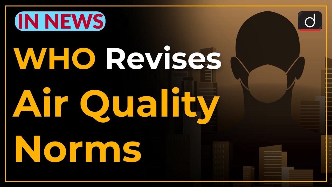 WHO revises air quality norms - IN NEWS | Drishti IAS English