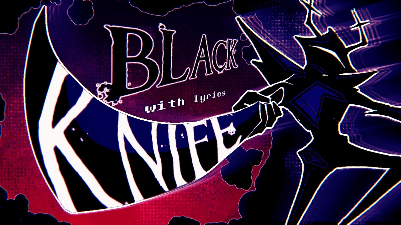 Black Knife WITH LYRICS | DELTARUNE COVER (Ft. @JustaKamothy @carkeeyz)