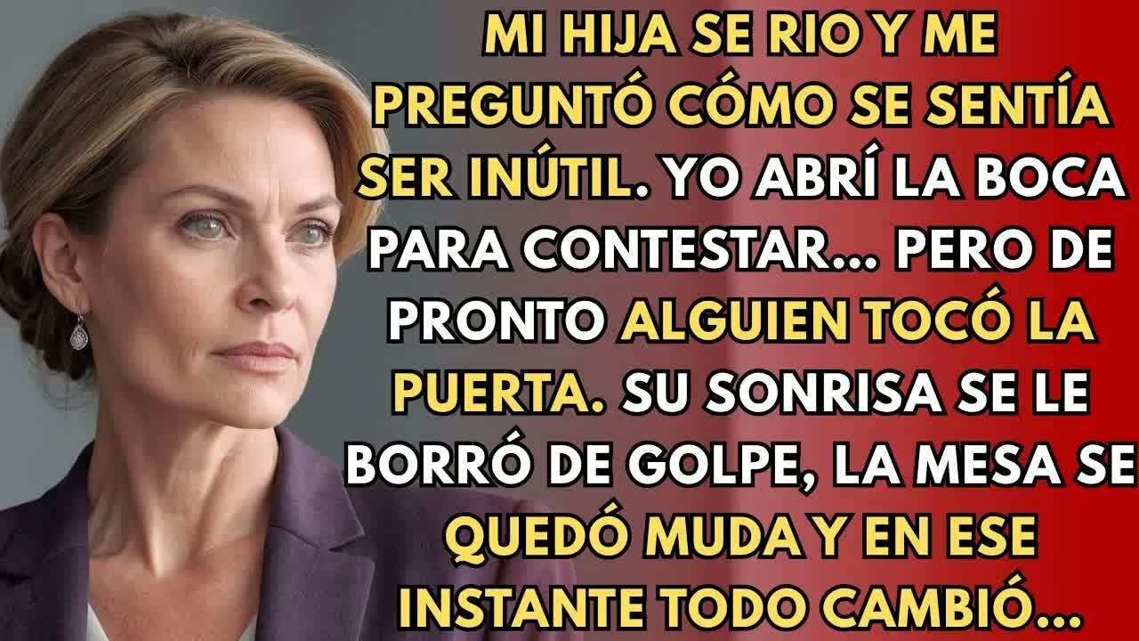Mi hija dijo que yo ya no servía para nada hasta que alguien llegó y todo cambió para siempre  E