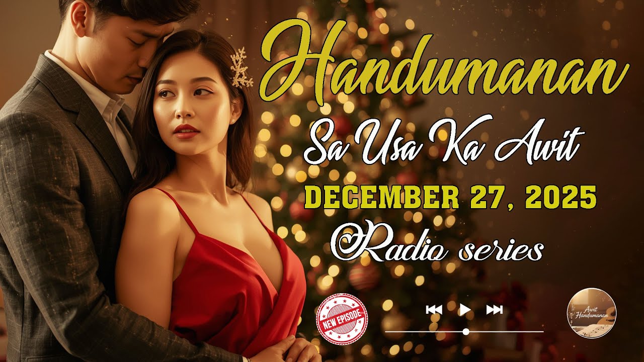 [FULL EPISODE] Handumanan sa Usa Ka awit. | DECEMBER 27, 2025 #awithandumanan