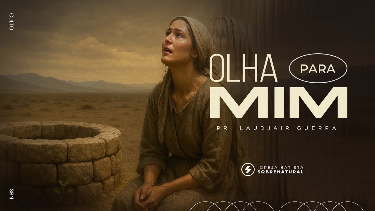 OLHA PRA MIM - Pr. Laudjair Guerra