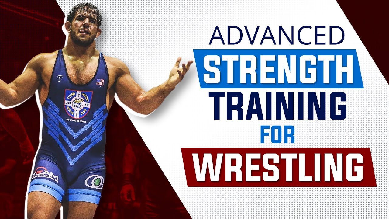 Strength Training For Wrestling | Advanced Methods For Wrestlers and Coaches