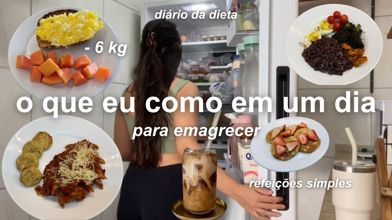 O que eu como em um dia para emagrecer | refeições simples e saudáveis