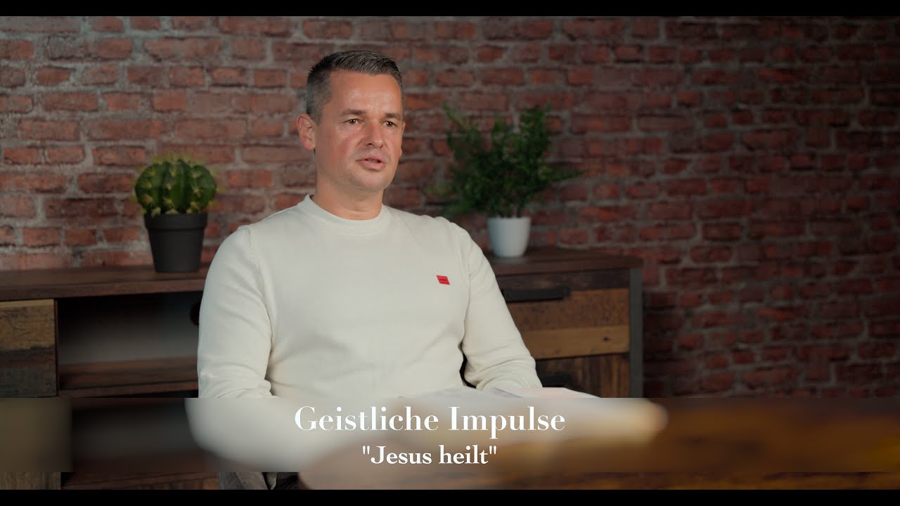 163. Jesus heilt. Geistliche Impulse. Alexander Batischew