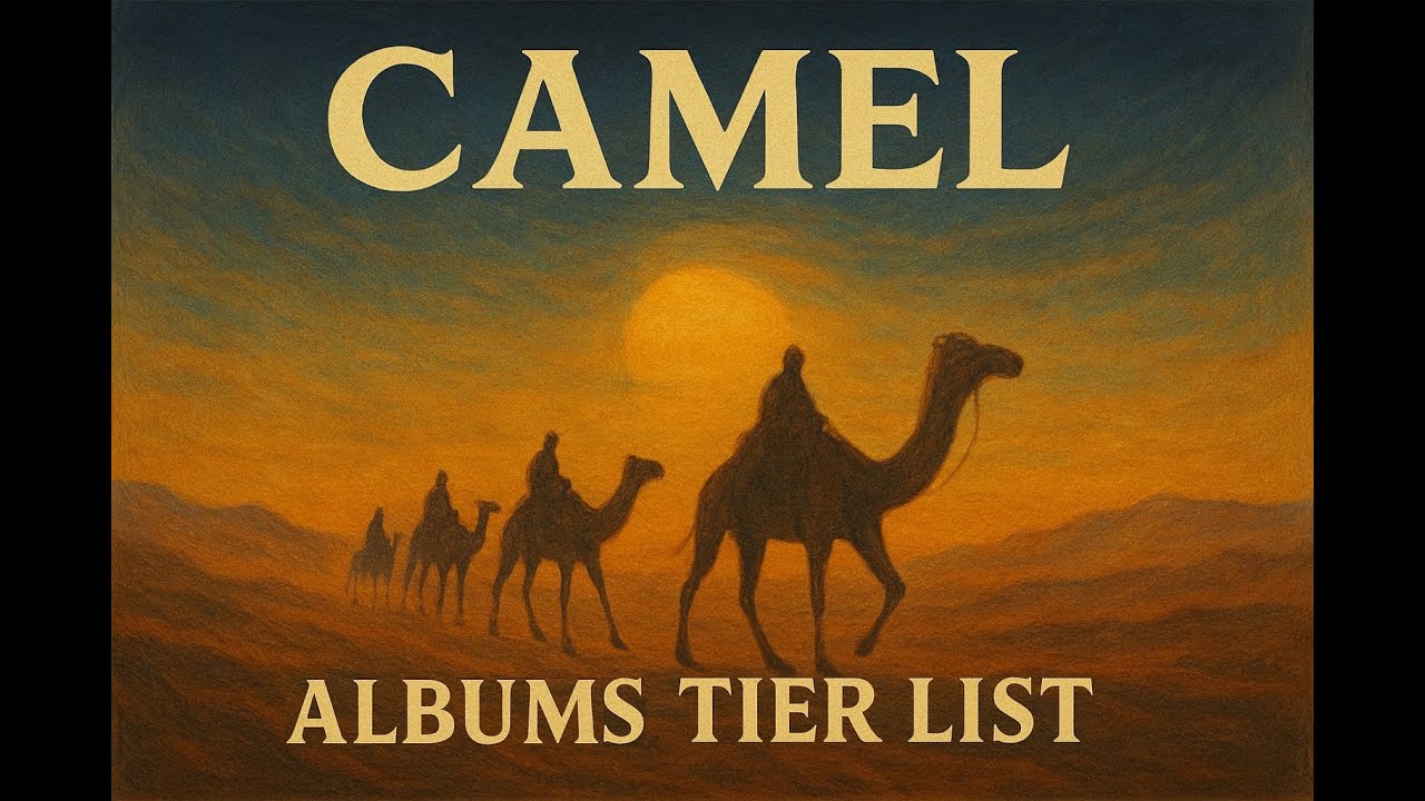 Camel: Ένα μουσικό καραβάνι μέσα στο χρόνο. || Albums Tier List