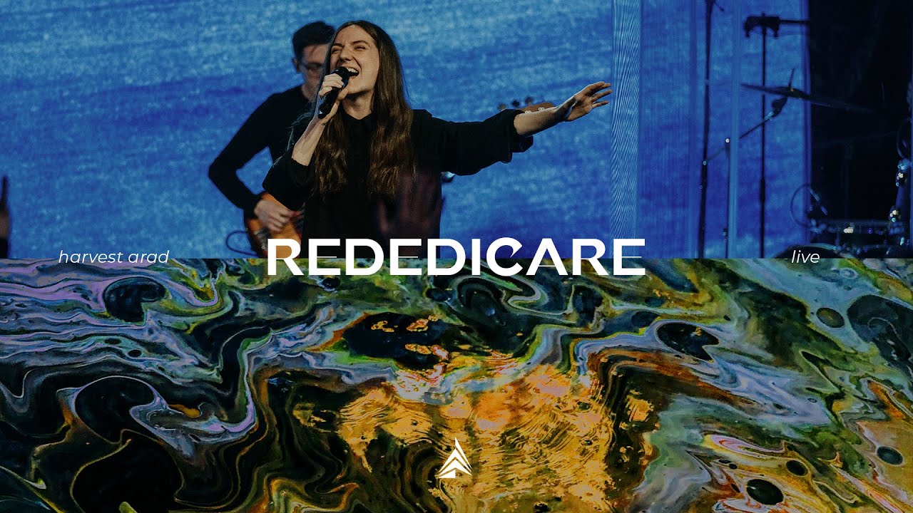 Rededicare | Live | Harvest Arad
