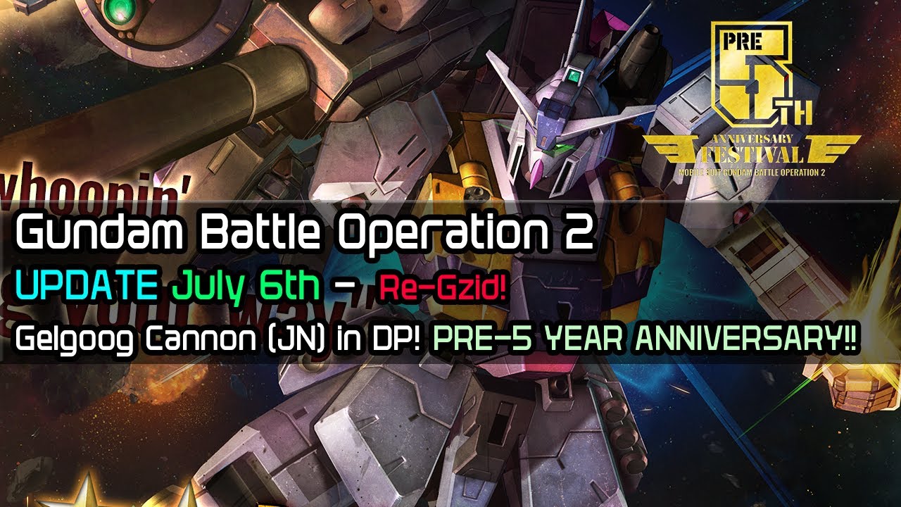 Gundam Battle Operation 2 UPDATE 7/6 - RE-GZID! Gelgoon Cannon (JN) Free pulls!