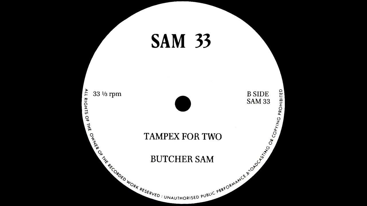 Butcher Sam - Tampex For Two