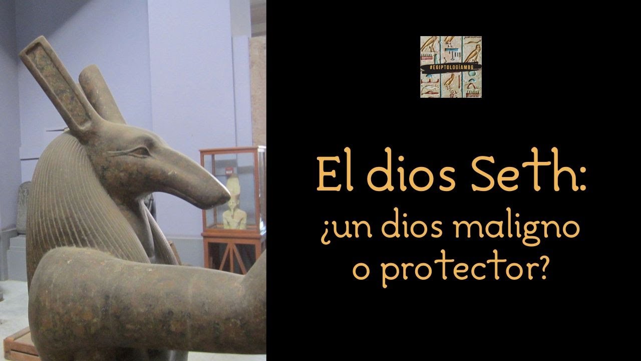 El dios Seth: ¿maligno o protector?