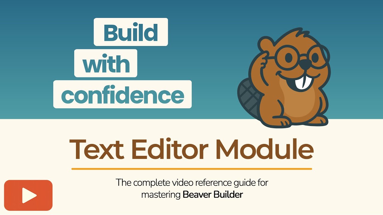 How to Use the Text Editor Module in Beaver Builder | Add & Style Paragraphs, Lists, and More