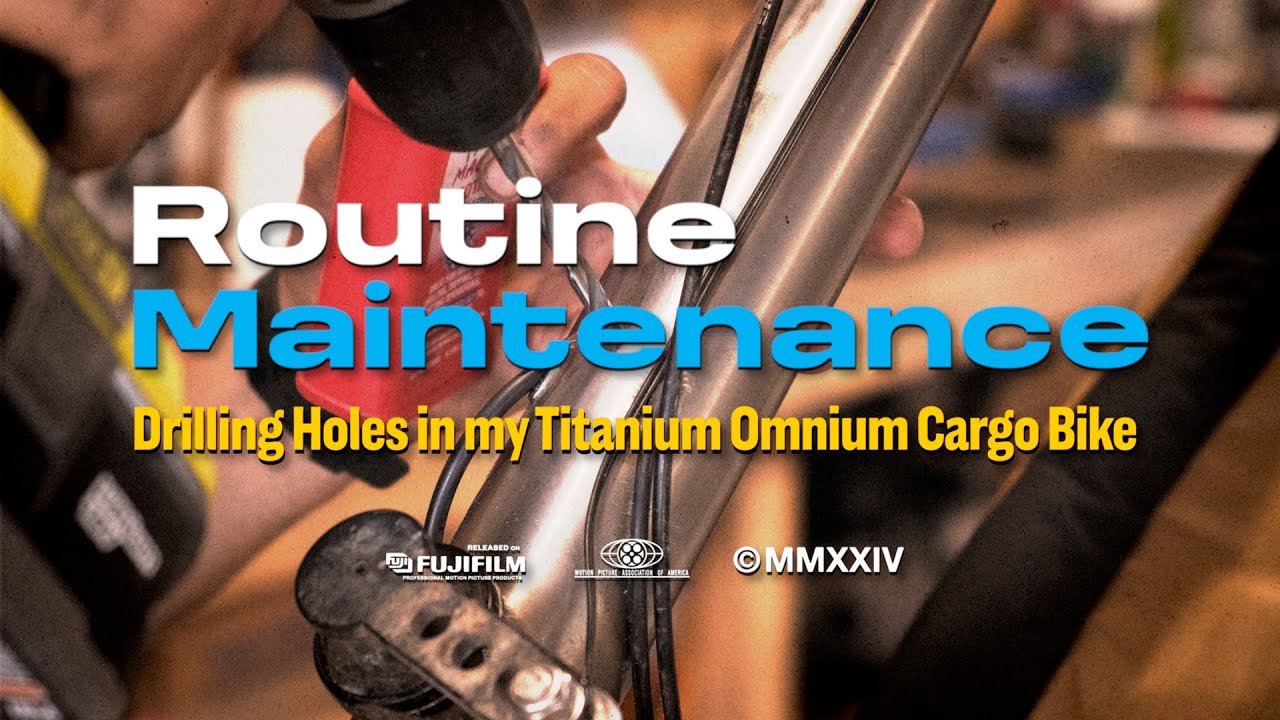 Routine Maintenance: Drilling Holes in my Titanium Omnium Cargo Bike!